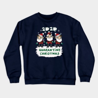 Quarantine Christmas Crewneck Sweatshirt